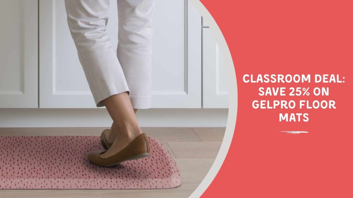 Classroom Deal: Save 25% on GelPro Floor Mats