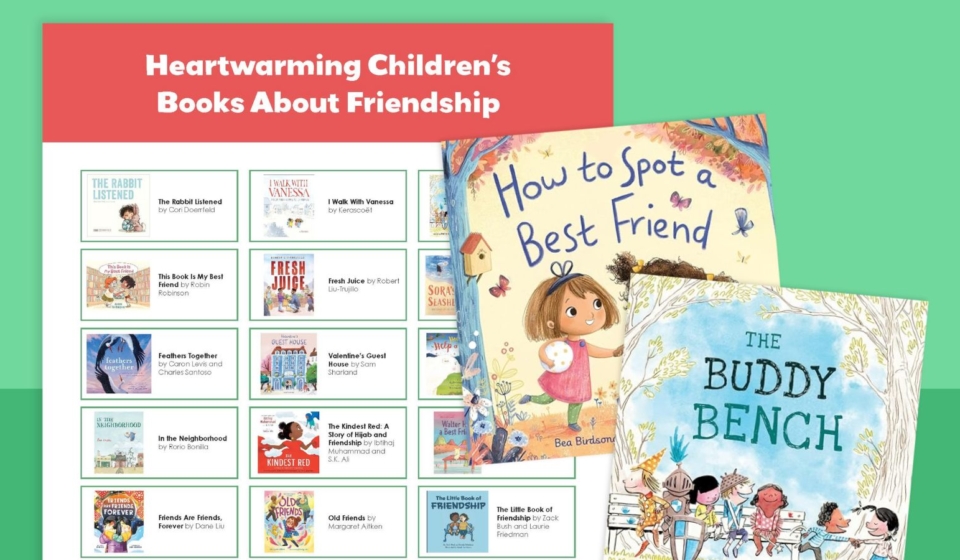 43 Heartwarming Children’s Books About Friendship