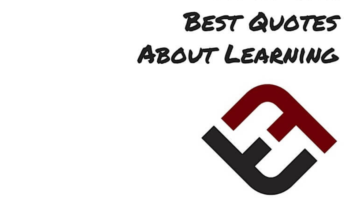 52 Of The Best Quotes About Learning