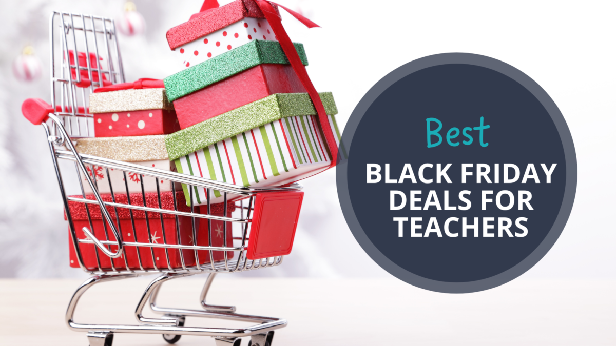 Best 2024 Black Friday and Cyber Monday Deals for Teachers