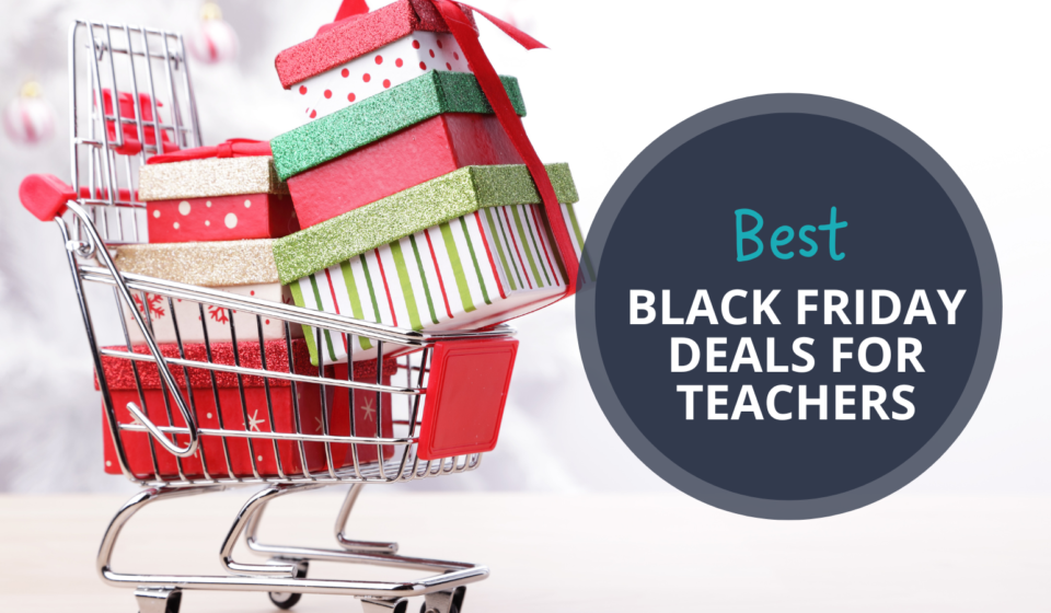 Best 2024 Black Friday and Cyber Monday Deals for Teachers